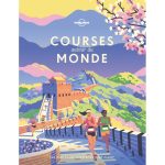 Découvrez l’univers captivant des courses et marathons autour du monde